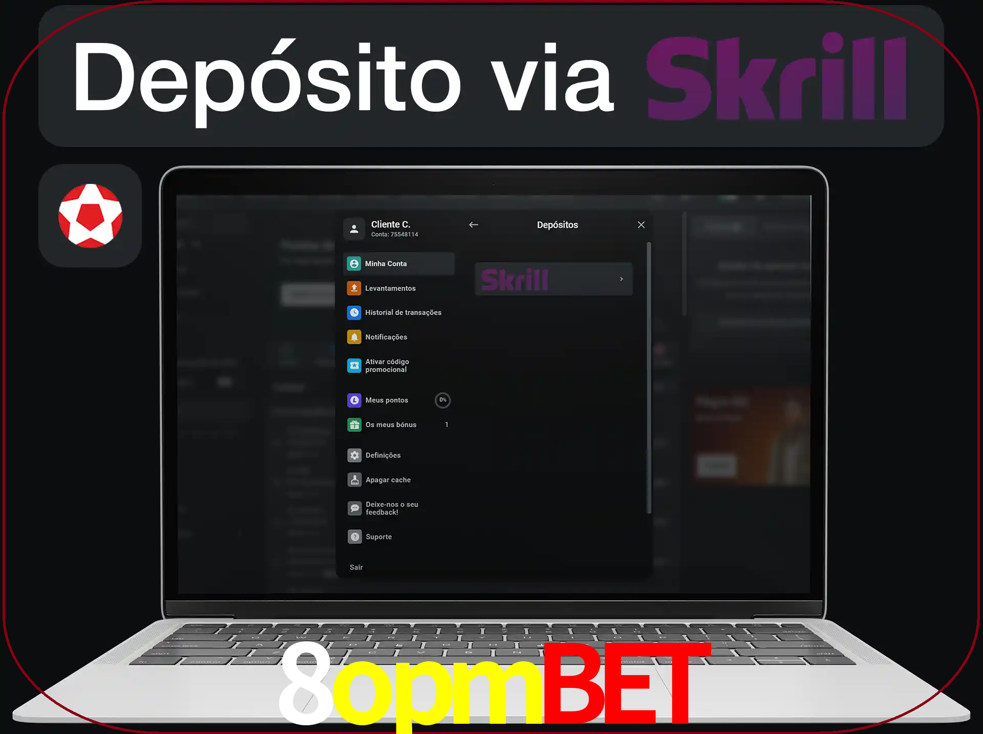 Fazer depósitos com Skrill.