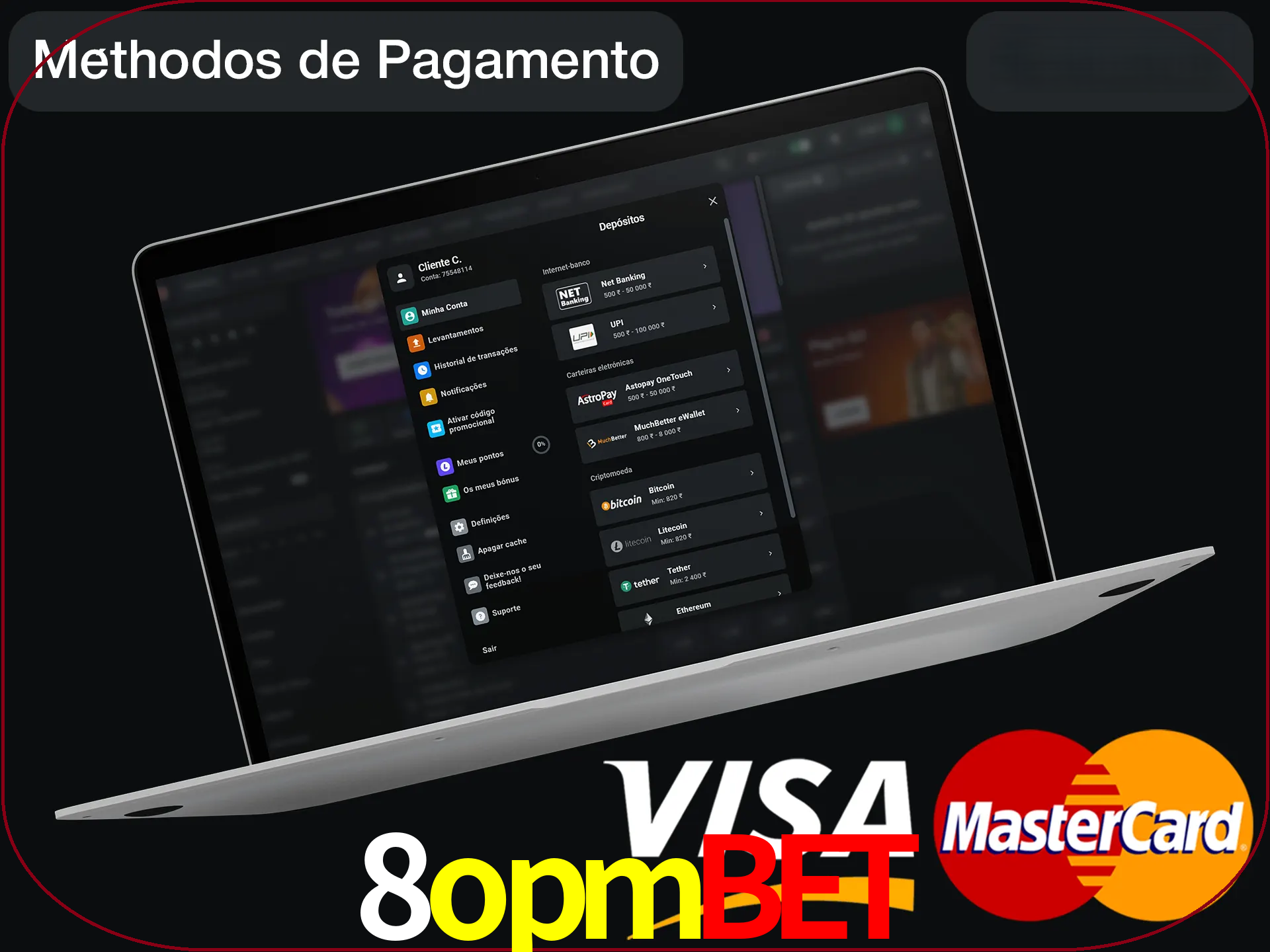 Use seu método de depósito preferido.