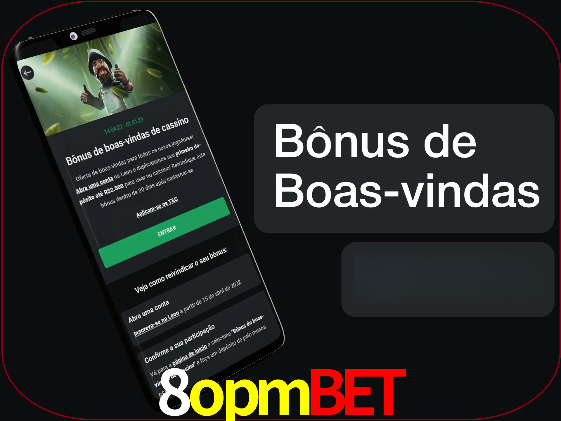 Não se esqueça de usar o bônus de boas-vindas.